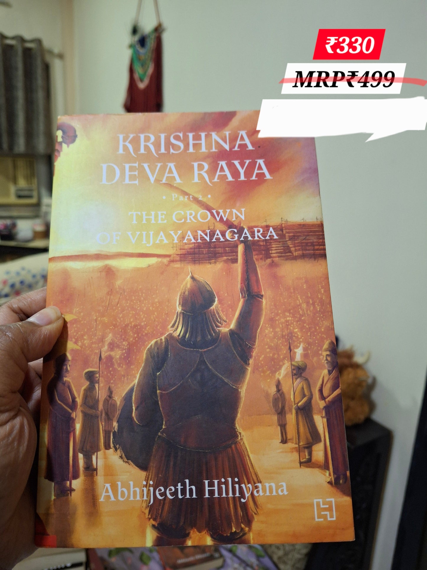 Krishna Dev Raya- The boy who would be king - Part 1 & 2 - The Crown of Vijaynagara by Abhijeeth Hiliyana