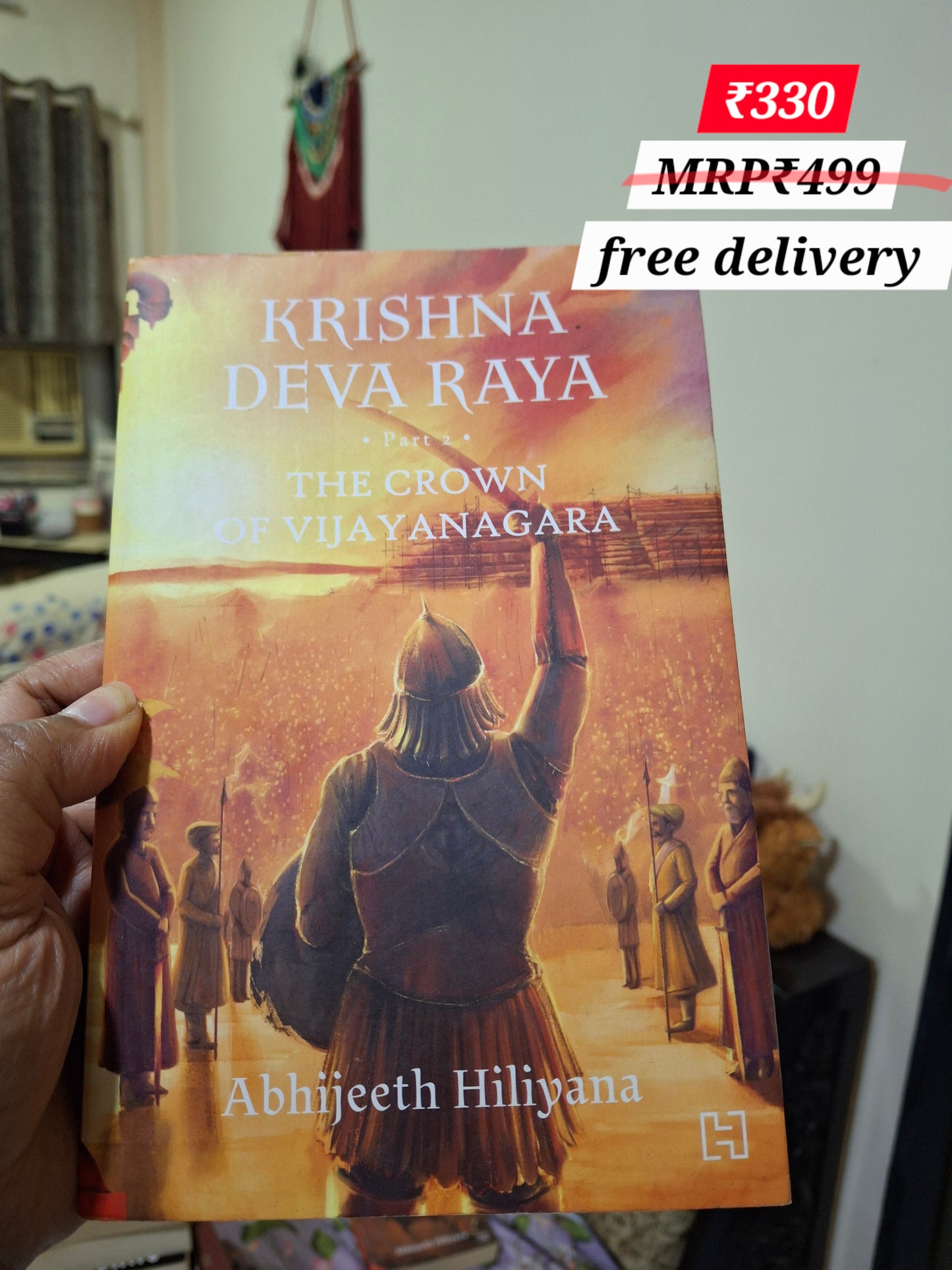 Krishna Dev Raya- The boy who would be king - Part 1 & 2 - The Crown of Vijaynagara by Abhijeeth Hiliyana